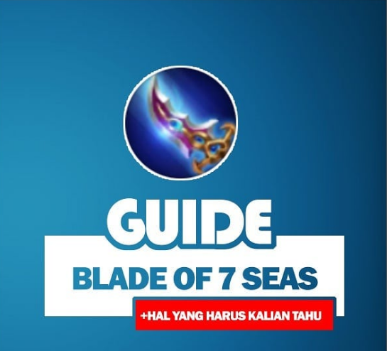 Guide Blade Of Seven Seas + Hal Yang Harus Kalian Tahu